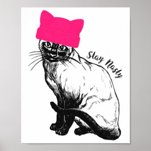 Feminist Resist Cat Pink Hat Stay Nasty Siamese Poster