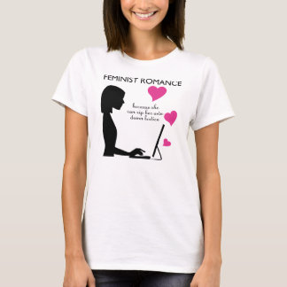 Feminist Romance: she can rip her own bodice T-Shirt