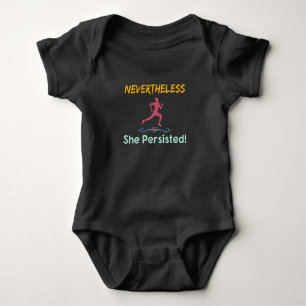 Feminist Runner Nevertheless She Persisted Baby Bodysuit