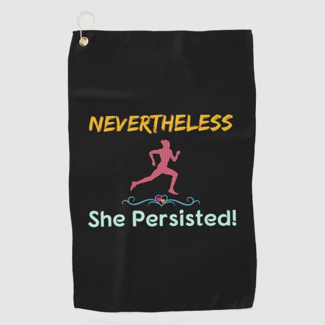 Feminist Runner Nevertheless She Persisted Golf Towel (Front)