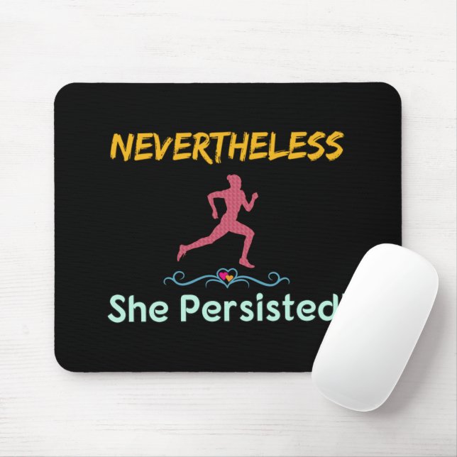 Feminist Runner Nevertheless She Persisted Mouse Mat (With Mouse)