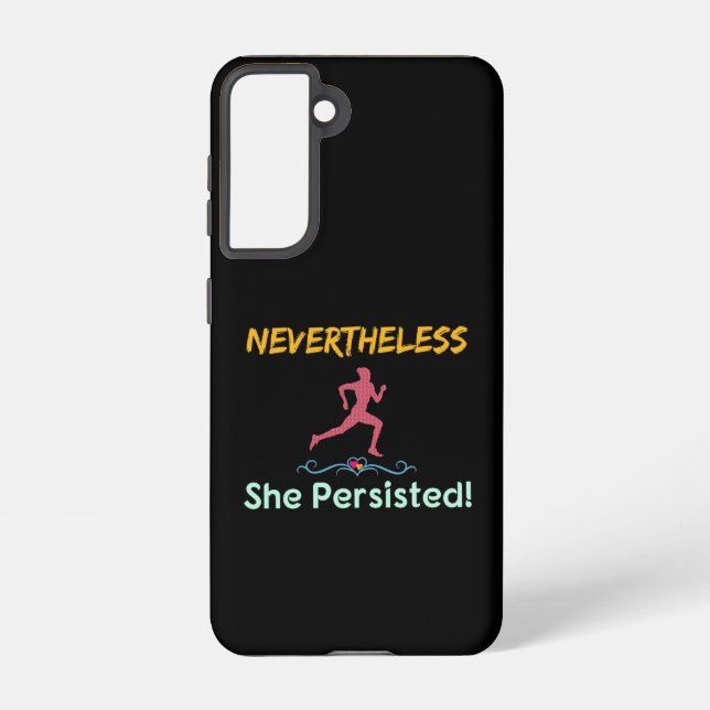 Feminist Runner Nevertheless She Persisted Samsung Galaxy S21 Case (Back)