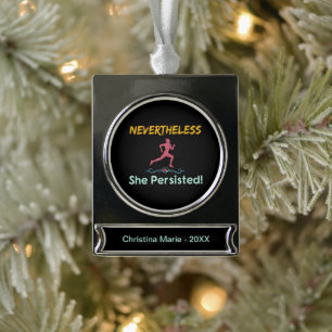 Feminist Runner Nevertheless She Persisted Silver Plated Banner Ornament
