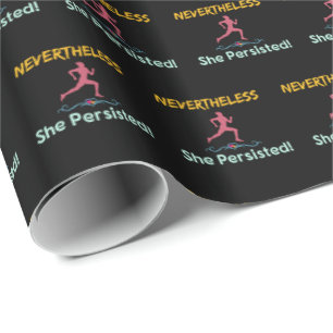 Feminist Runner Nevertheless She Persisted Wrapping Paper