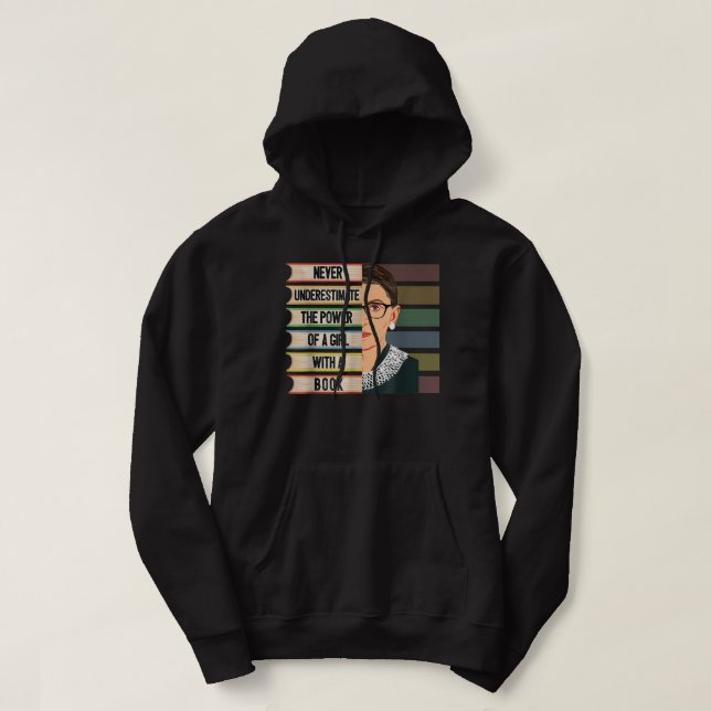 Feminist Ruth Bader Ginsburg RBG Quote Girl With B Hoodie (Design Front)