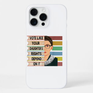Feminist Ruth Bader Ginsburg RBG Quote Girl With B iPhone 16 Pro Max Case