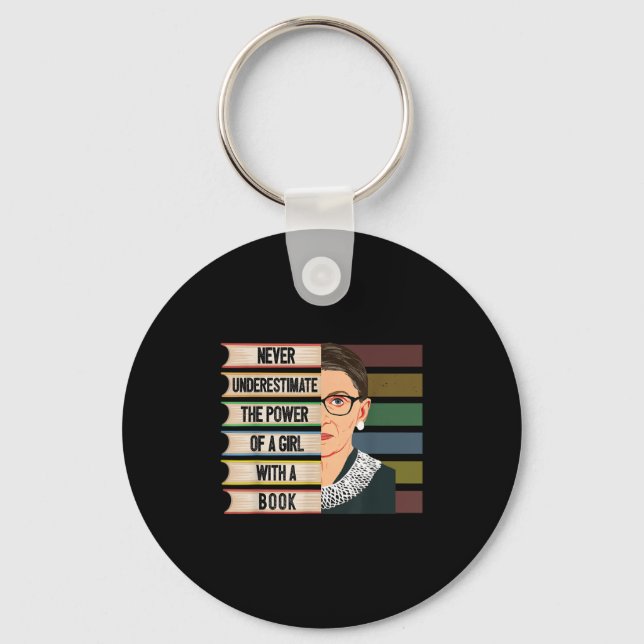 Feminist Ruth Bader Ginsburg Rbg Quote Girl With B Key Ring (Front)