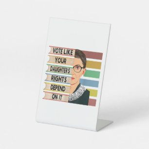 Feminist Ruth Bader Ginsburg RBG Quote Girl With B Pedestal Sign