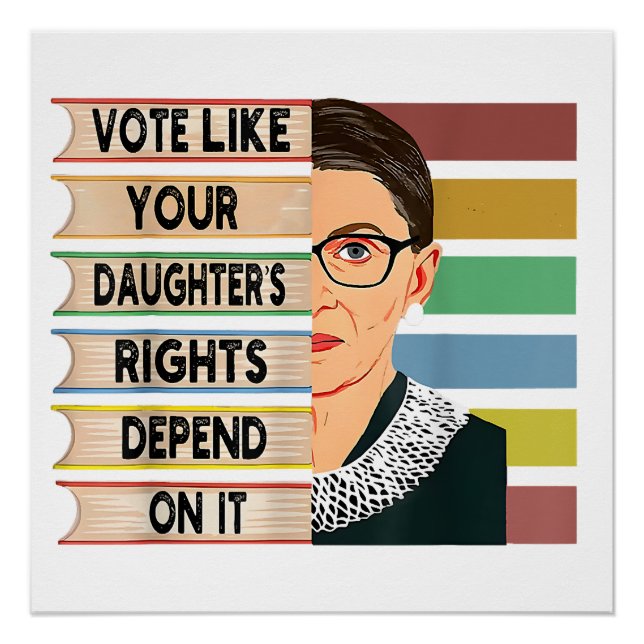 Feminist Ruth Bader Ginsburg RBG Quote Girl With B Poster (Front)