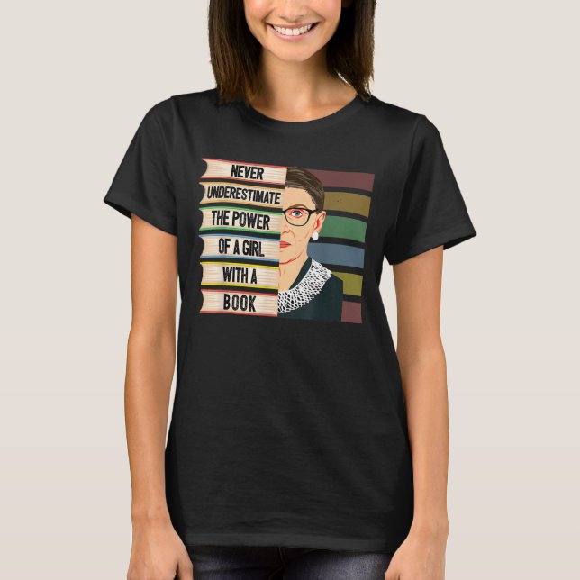 Feminist ruth bader ginsburg rbg quote girl with b T-Shirt (Front)