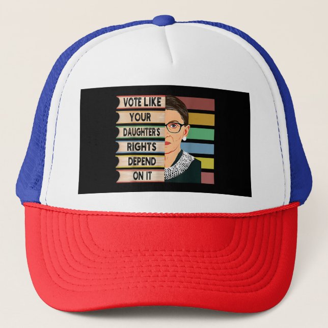 Feminist Ruth Bader Ginsburg RBG Quote Girl With B Trucker Hat (Front)