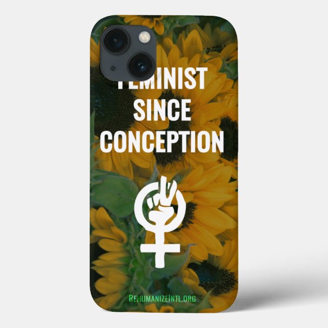 Feminist Since Conception phone case (Back)