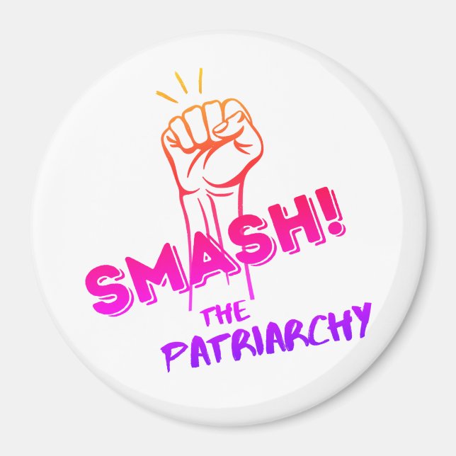 feminist - Smash the Patriarchy - colourful  Magnet (Front)