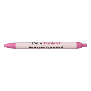 Feminist super power slogan pink black ink pen