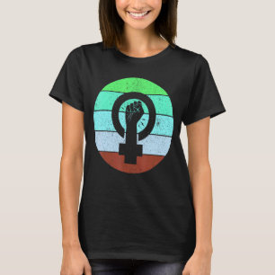 Feminist Symbol Female Equality Empowerment Femini T-Shirt