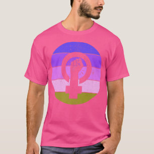 Feminist Symbol Female Equality Empowerment Femini T-Shirt