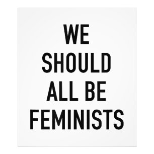 Feminist T-Shirt - We Should All Be Feminists - Fe Photo Print