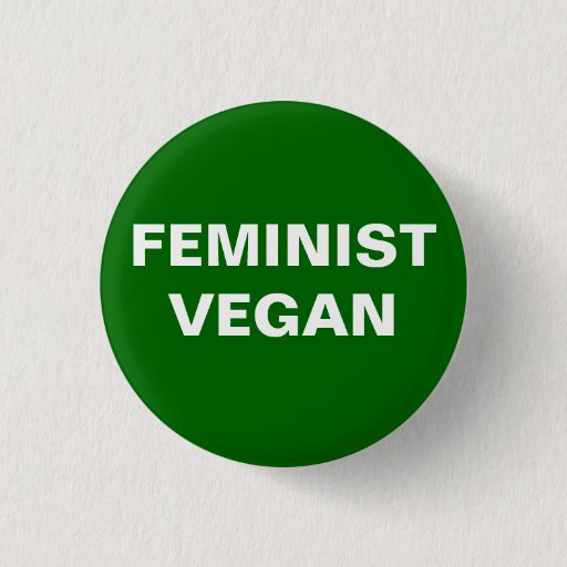 Image of Feminist Vegan Button