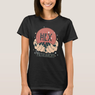 Feminist Witch Hex The Patriarchy Feminism Human R T-Shirt
