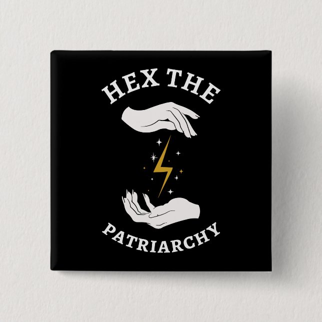 Feminist Witch - Hex The Patriarchy I 15 Cm Square Badge (Front)