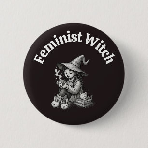 Feminist Witch Human Rights Social Justice Protest 6 Cm Round Badge
