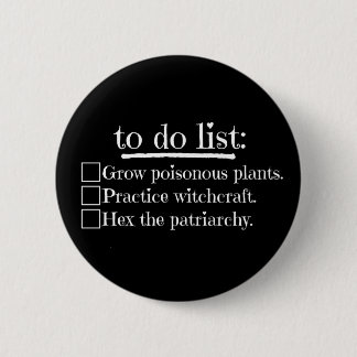Feminist Witch To Do List 6 Cm Round Badge