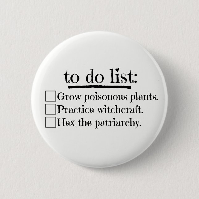 Feminist Witch To Do List 6 Cm Round Badge (Front)