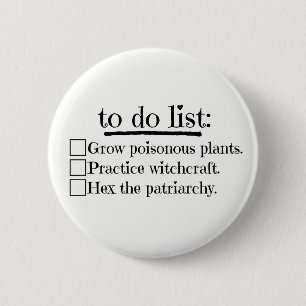 Feminist Witch To Do List 6 Cm Round Badge