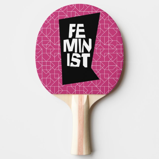 Feminist women female girl me too equal woman ping pong paddle (Front)