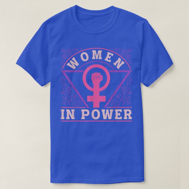 Feminist Womens Rights Female Empowerment Women In T-Shirt (Design Front)