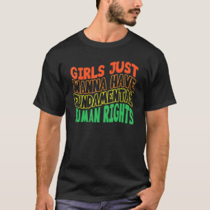 Feminists Girls Just Wanna Have Rights Rainbow Gir T-Shirt