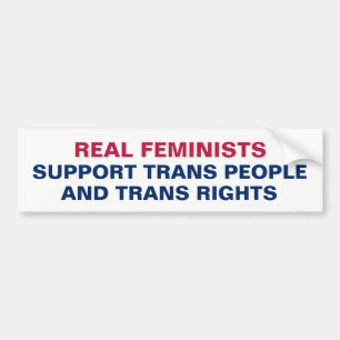 Feminists Support Trans People and Trans Rights Bumper Sticker
