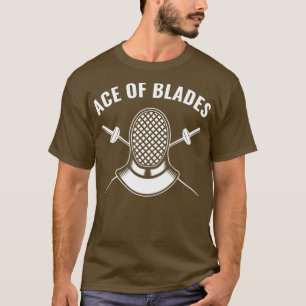 Fencer Funny Fencing Ace of Blades T-Shirt