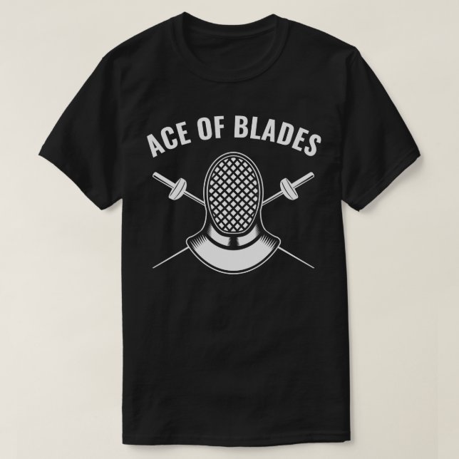 Fencer Funny Fencing Ace of Blades T-Shirt (Design Front)