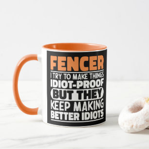 Fencer I Try To Make Things Funny Sayings Fencing Mug