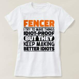 Fencer I Try To Make Things Funny Sayings Fencing T-Shirt