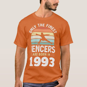 Fencers born 1993 30th Birthday fencing Gift T-Shirt