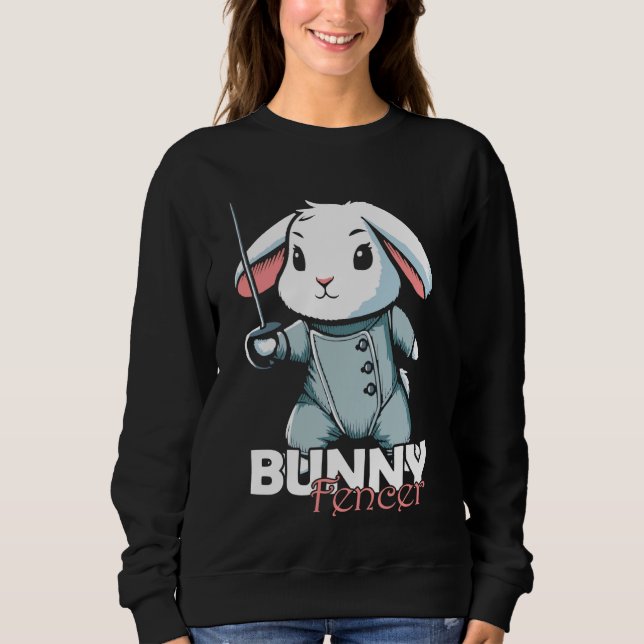 Fencing Bunny Rabbit Fencer Sweatshirt (Front)