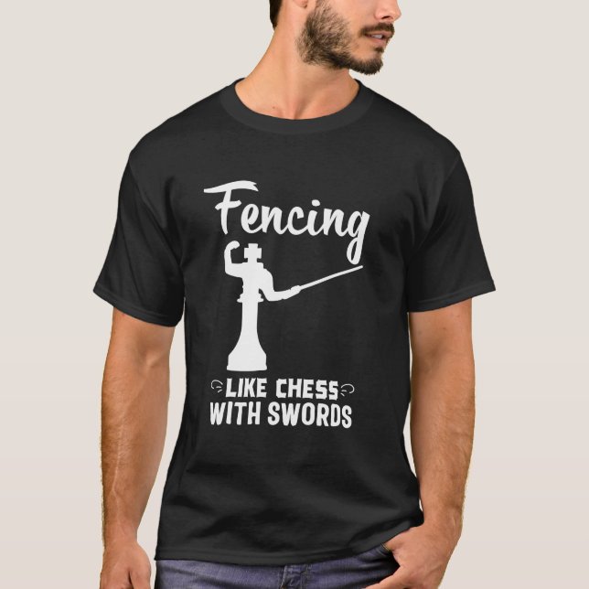 Fencing Chess Swords Funny Fencer Foil Fencing Gif T-Shirt (Front)