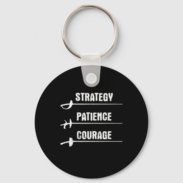 Fencing Design Strategy Patience Courage Fencer Key Ring (Front)