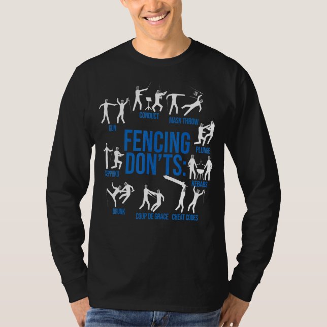 Fencing Dont S Fencer  Fencing T-Shirt (Front)