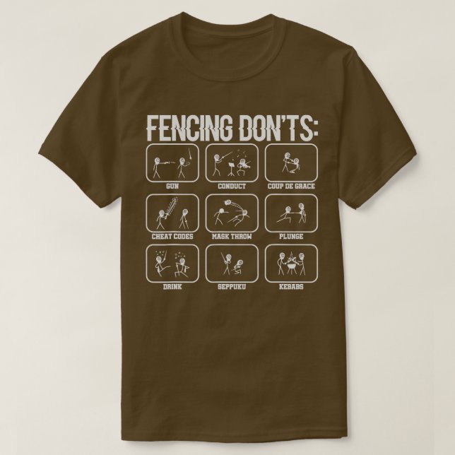 Fencing Dont s  Fencer Funny Fencing Gift  T-Shirt (Design Front)