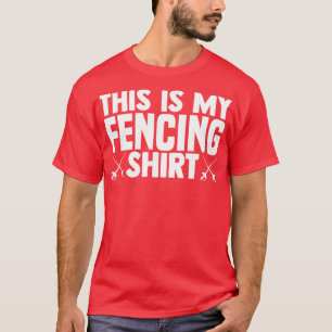 Fencing Epee Fighting Gift Idea for Men T-Shirt