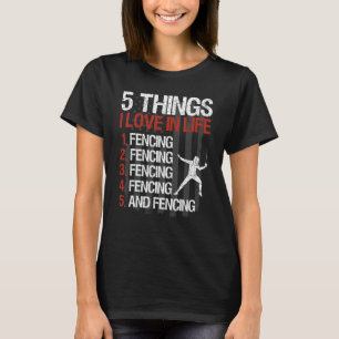 Fencing Gear Usa Flag 5 Things I Love In Life T-Shirt