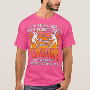 Fencing Hit Others First Retro Epee Fighter Fencer T-Shirt
