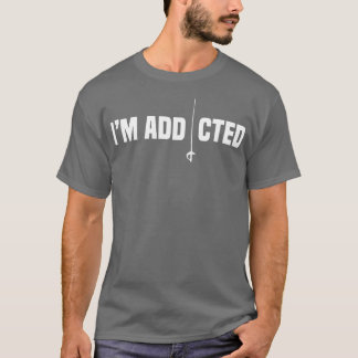Fencing Idea For Sports Fencer Competition T-Shirt