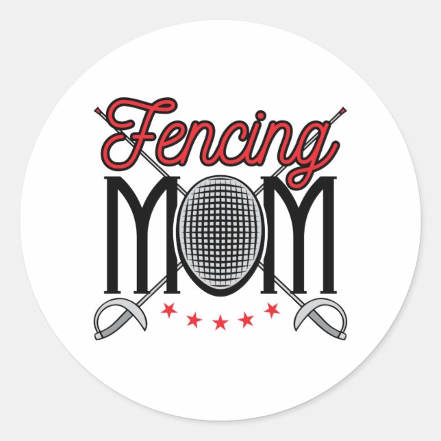 Fencing Mum Mother of Fencer Classic Round Sticker (Front)