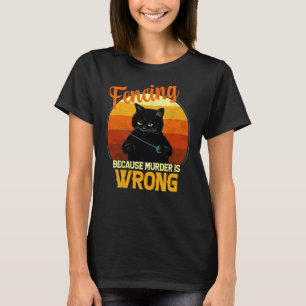 fencing murder cat T-Shirt