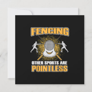 Fencing Or Sports Are Pointless Men Women Invitation