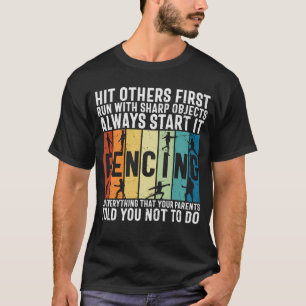 Fencing Sport Pun For Fencers T-Shirt